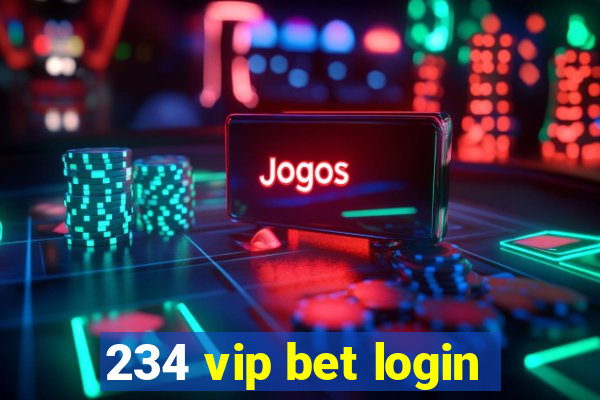 234 vip bet login